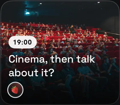 An idea card: “Cinema, then talk about it?” at 19:00